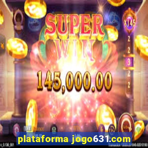 plataforma jogo631.com